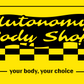 Reads Autonomy Body Shop with subtitle your body, your choice. In black on yellow background.